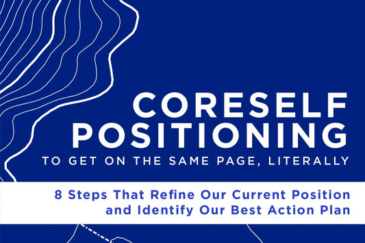 CoreSelf Positioning